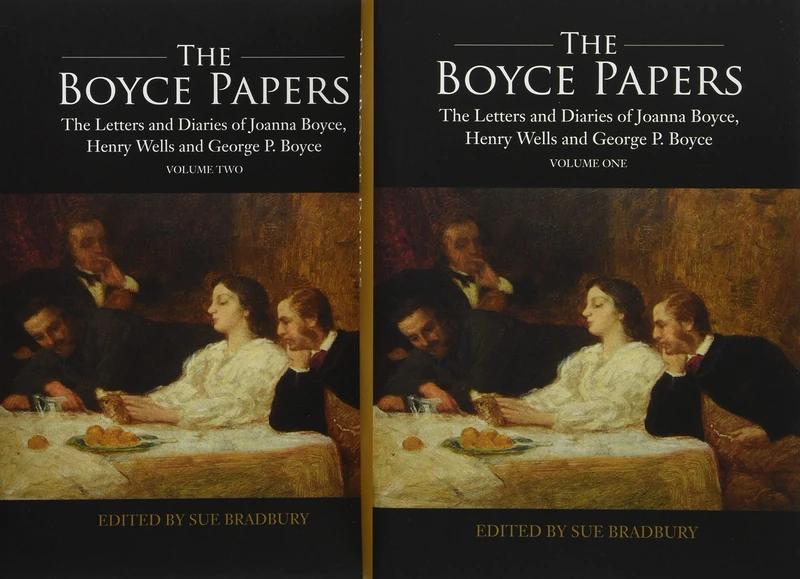 The Boyce Papers: The Letters and Diaries of Joanna Boyce, Henry Wells and George Price Boyce: 2-volume set