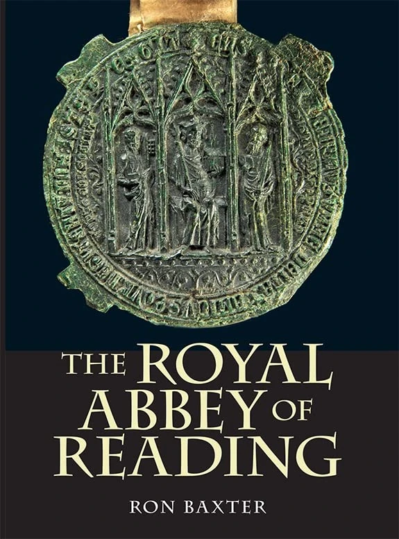 The Royal Abbey of Reading (Boydell Studies in Medieval Art and Architecture)