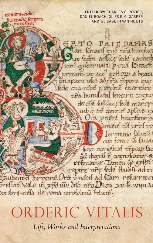 Boydell Press - Orderic Vitalis: Life, Works and Interpretations
