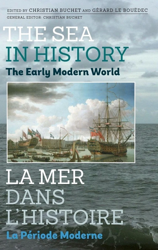 The Sea in History: The Early Modern World