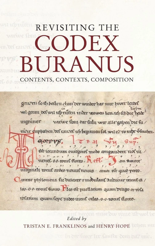 Revisiting the Codex Buranus: Contents, Contexts, Composition: 21 (Studies in Medieval and Renaissance Music)