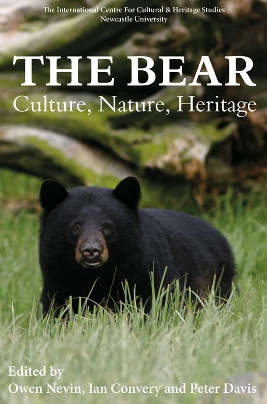 The Bear: Culture, Nature, Heritage: 22 (Heritage Matters)