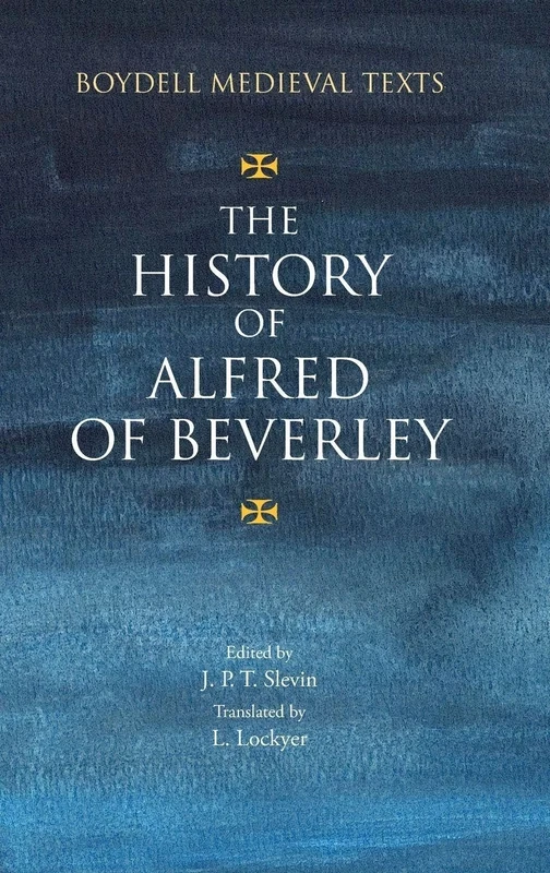 The History of Alfred of Beverley: 3 (Boydell Medieval Texts) - Image 1