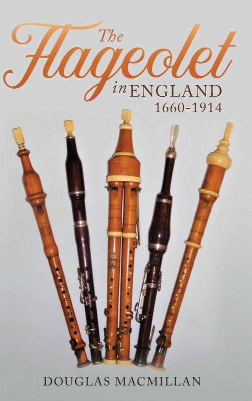 The Flageolet in England, 1660-1914