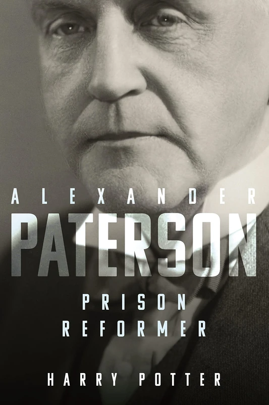 Alexander Paterson: Prison Reformer - Image 1