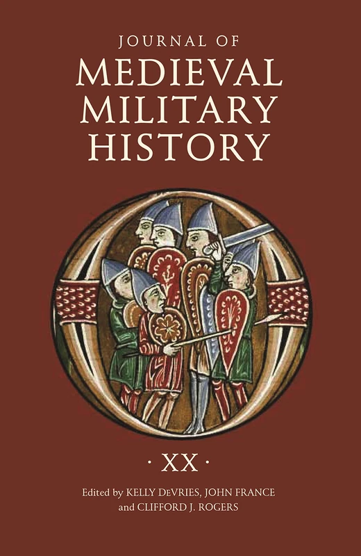 Journal of Medieval Military History: Volume XX: 20