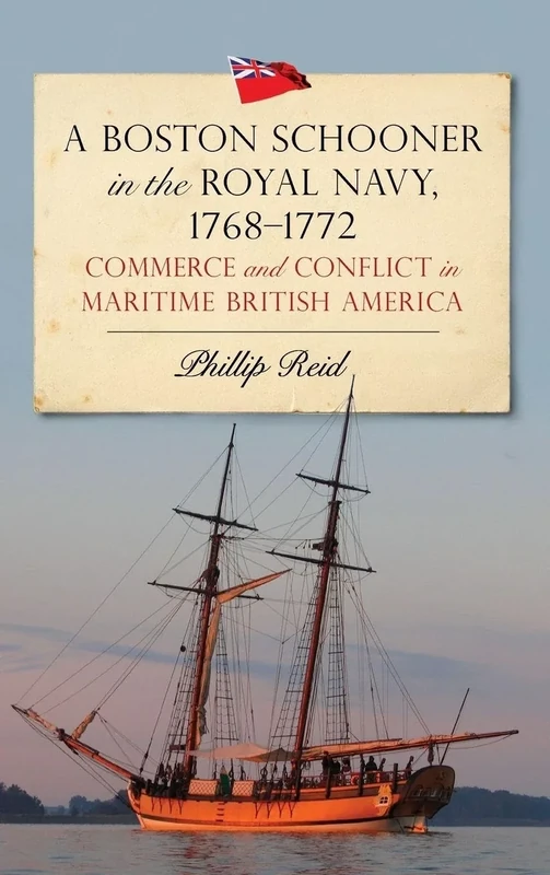 A Boston Schooner in the Royal Navy, 1768-1772