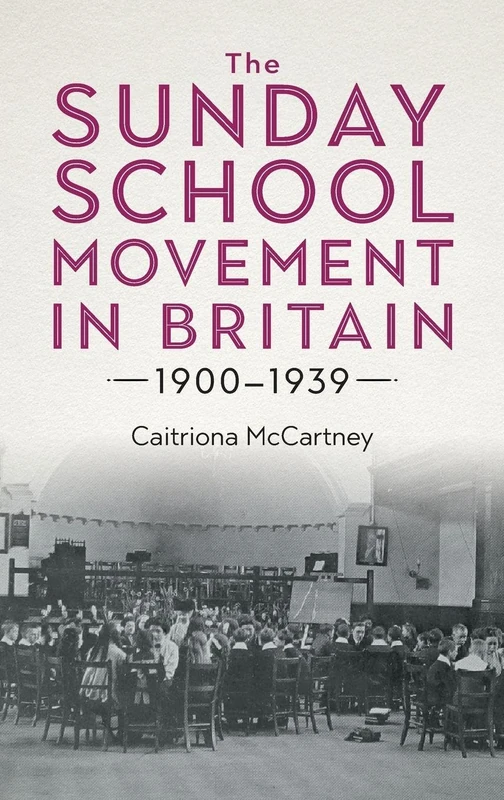 Boydell Press: The Sunday School Movement in Britain 1900-1939