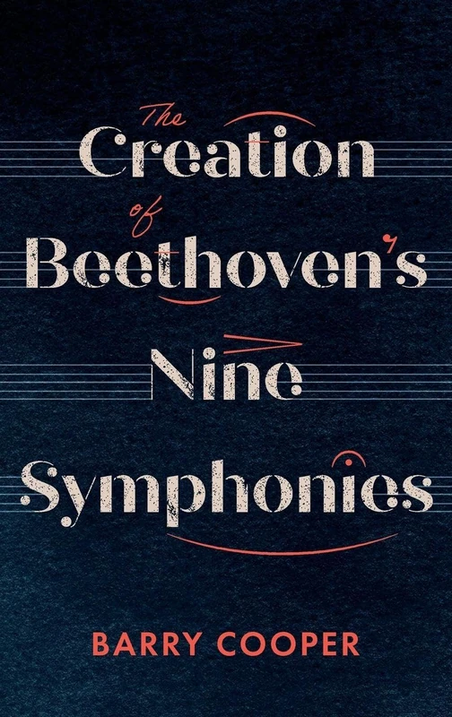 The Creation of Beethoven's Nine Symphonies (Studies in Medieval and Renaissance Music)