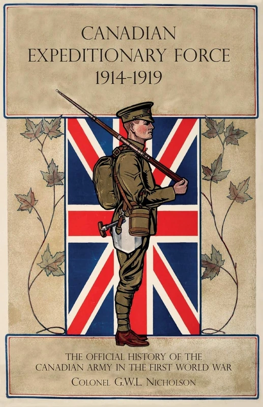 Canadian Expeditionary Force 1914-1919: The Official History Of The Canadian Army In The First World War - Image 1