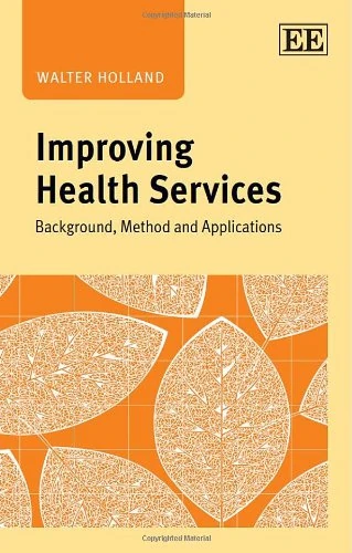 Improving Health Services: Background, Method and Applications