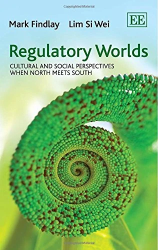 Regulatory Worlds: Cultural and Social Perspectives when North Meets South