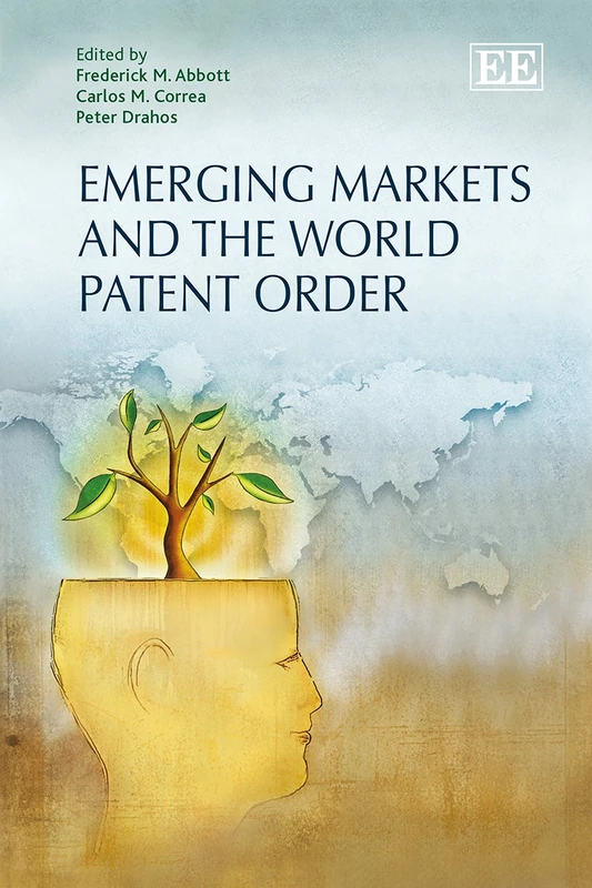 Emerging Markets and the World Patent Order