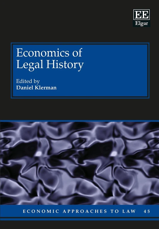 Economics of Legal History: 45 (Economic Approaches to Law series)