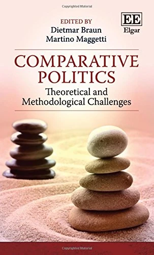 Comparative Politics: Theoretical and Methodological Challenges