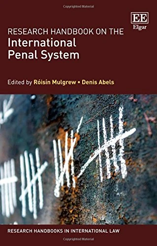 Research Handbook on the International Penal System (Research Handbooks in International Law series)