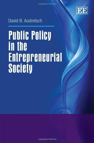 Public Policy in the Entrepreneurial Society
