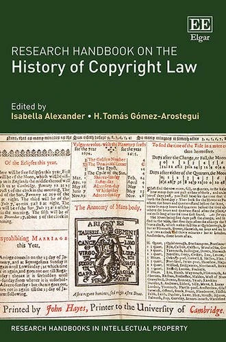 Research Handbook on the History of Copyright Law (Research Handbooks in Intellectual Property series)