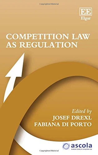 Competition Law as Regulation (ASCOLA Competition Law series)