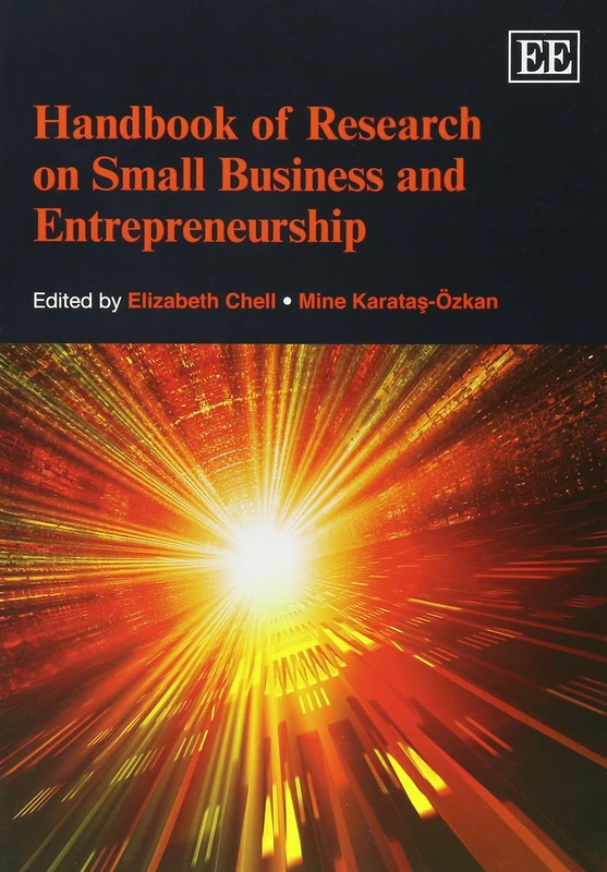 Handbook of Research on Small Business and Entrepreneurship (Research Handbooks in Business and Management series)