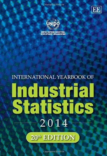 International Yearbook of Industrial Statistics 2014 (International Yearbook of Industrial Statistics series)
