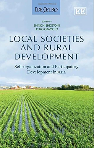Local Societies and Rural Development: Self-organization and Participatory Development in Asia