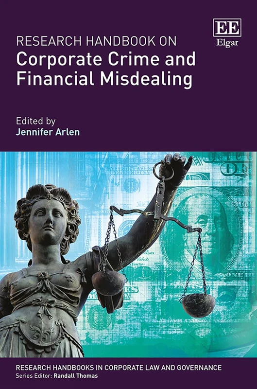 Research Handbook on Corporate Crime and Financial Misdealing (Research Handbooks in Corporate Law and Governance series)