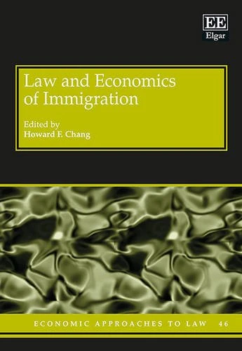 Law and Economics of Immigration (Economic Approaches to Law series)