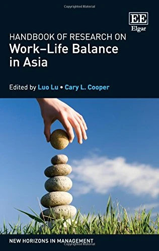 Handbook of Research on Work–Life Balance in Asia (New Horizons in Management series)