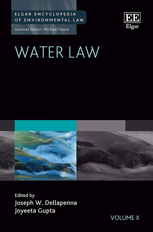 Water Law (Elgar Encyclopedia of Environmental Law series)