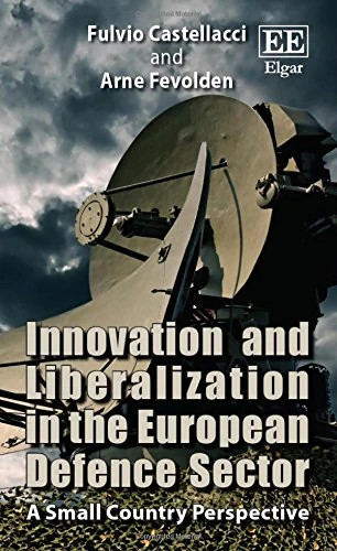 Innovation and Liberalization in the European Defence Sector: A Small Country Perspective