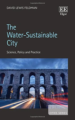The Water-Sustainable City: Science, Policy and Practice (Cities series)