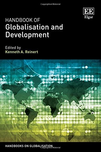 Handbook of Globalisation and Development (Handbooks on Globalisation series)