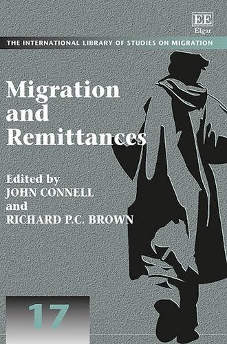 Migration and Remittances (The International Library of Studies on Migration series)