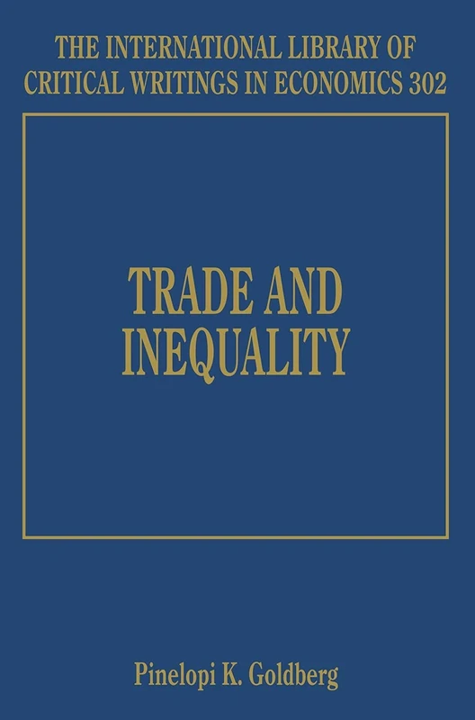 Trade and Inequality: 302 (The International Library of Critical Writings in Economics series)
