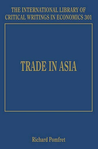 Trade in Asia (The International Library of Critical Writings in Economics series)