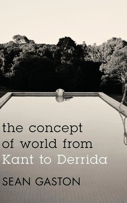 Rowman & Littlefield - The Concept of World from Kant to Derrida