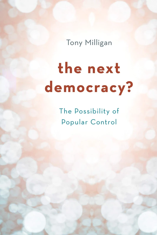 Next Democracy?: The Possibility of Popular Control