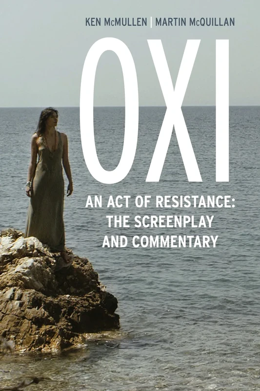 Oxi the Screenplay Amp Commentarcb: The Screenplay and Commentary, Including interviews with Derrida, Cixous, Balibar and Negri