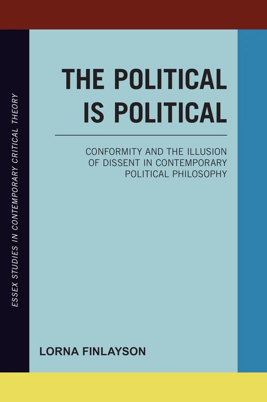 The Political is Political - Lorna Finlayson - Rowman & Littlefield