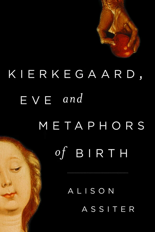 Kierkegaard, Eve and Metaphors of Birth - Rowman & Littlefield - Image 1