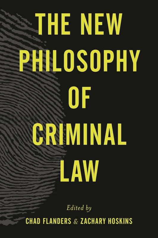 The New Philosophy of Criminal Law