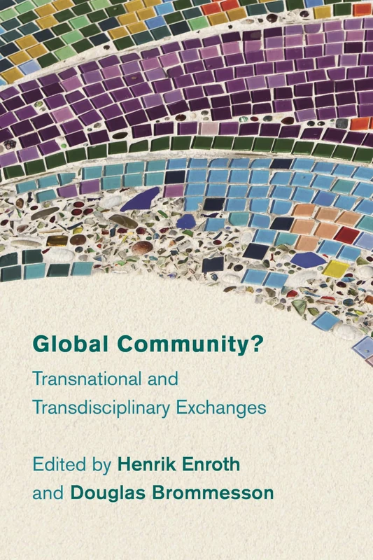 Global Community?: Transnational and Transdisciplinary Exchanges