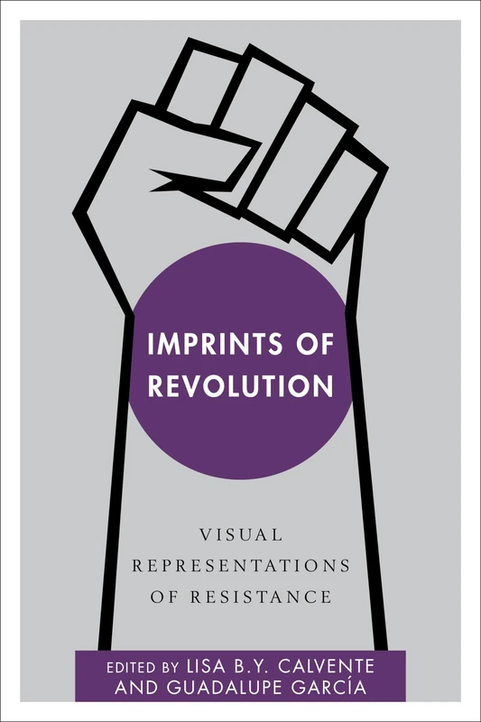 Imprints of Revolution Visual (Disruptions): Visual Representations of Resistance - Image 1