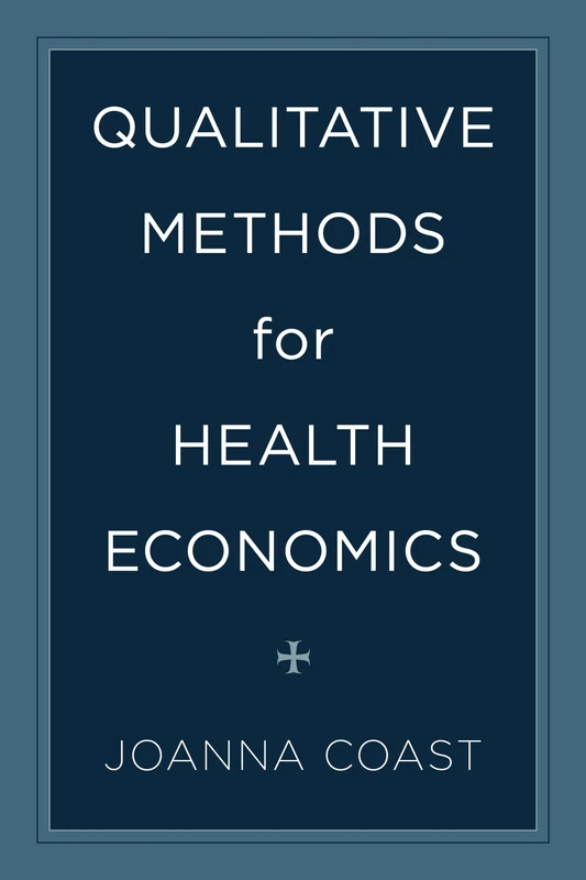 Qualitative Methods for Health Economics - Rowman & Littlefield - Image 1