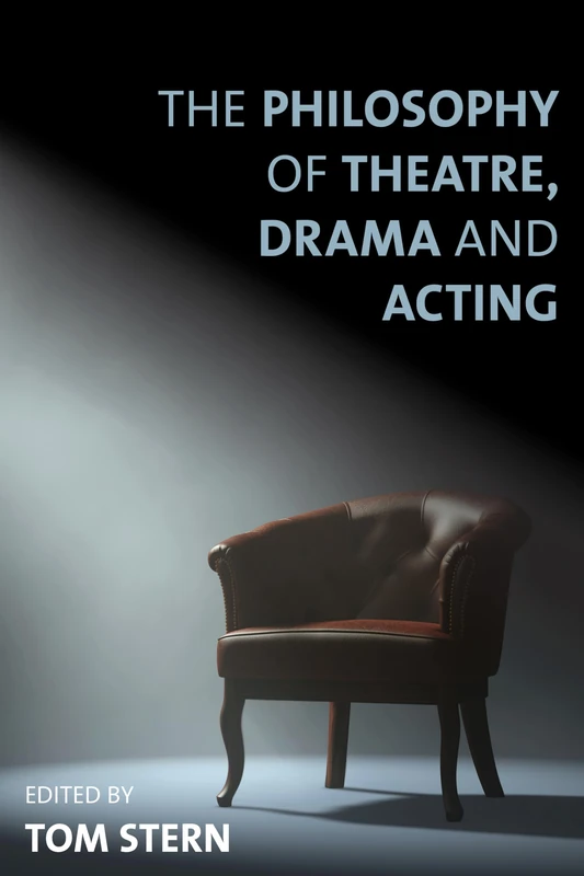 Philosophy of Theatre Drama Amp