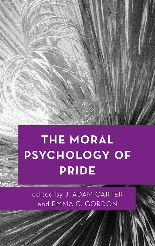 The Moral Psychology of Pride: Volume 2 (Moral Psychology of the Emotions) - Image 1