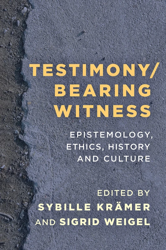 Testimony/Bearing Witness - Rowman & Littlefield Publishers