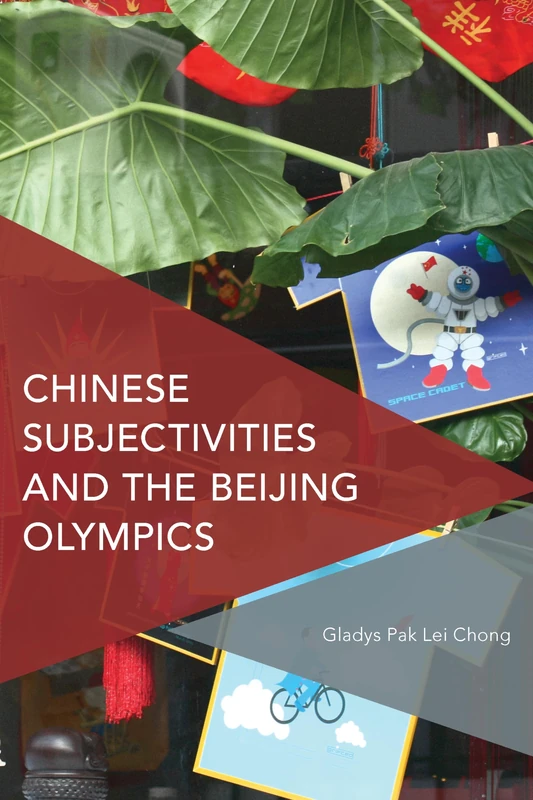 Chinese Subjectivities and the Beijing Olympics - Book
