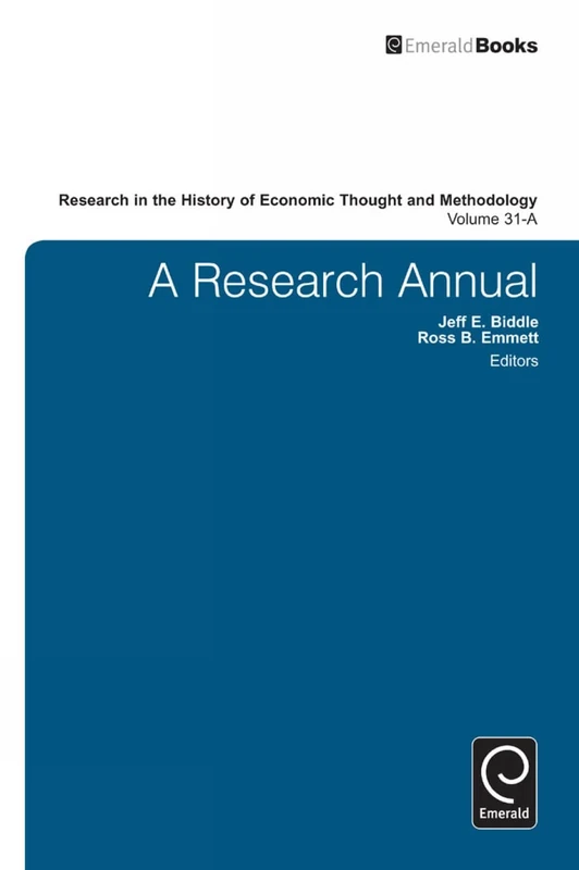 A Research Annual: 31, Part A (Research in the History of Economic Thought and Methodology, 31, Part A)